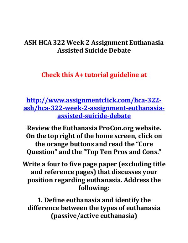 ASH HCA 322 Week 2 Assignment Euthanasia Assisted