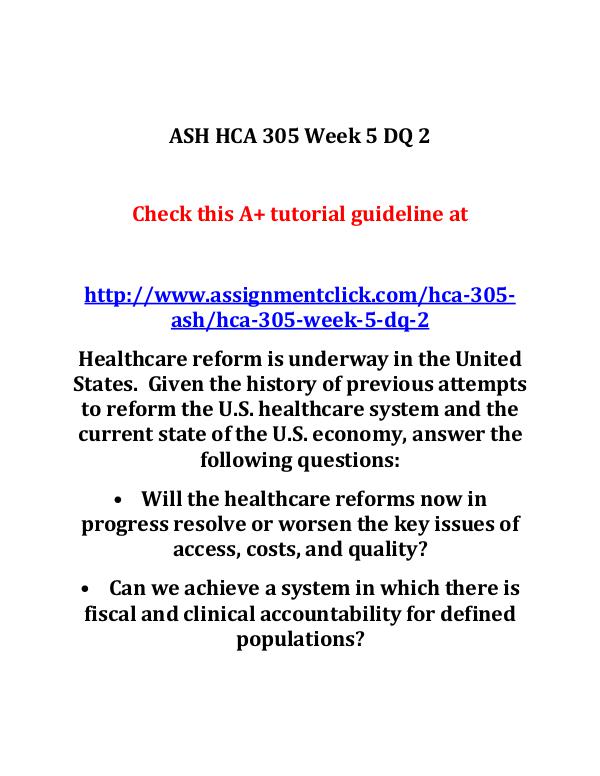 ASH HCA 305 Entire Course ASH HCA 305 Week 5 DQ 2