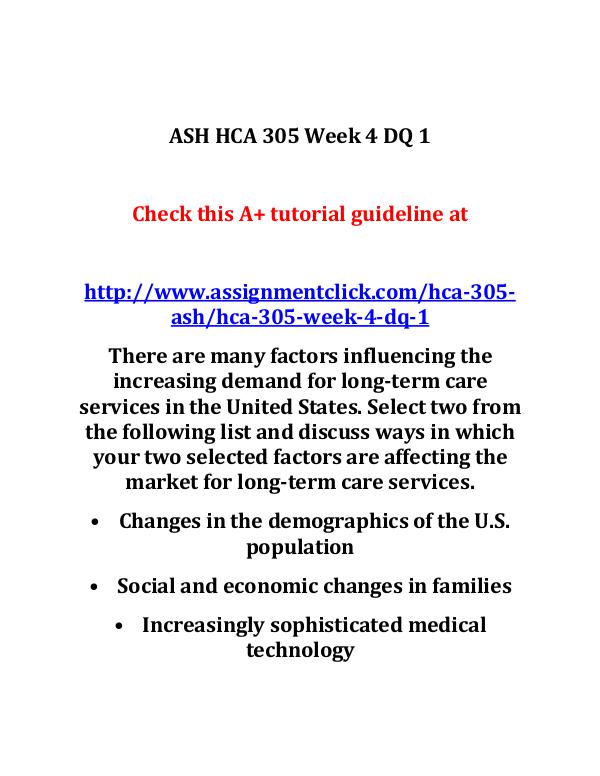 ASH HCA 305 Entire Course ASH HCA 305 Week 4 DQ 1