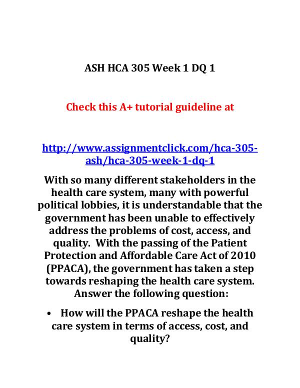 ASH HCA 305 Entire Course ASH HCA 305 Week 1 DQ 1