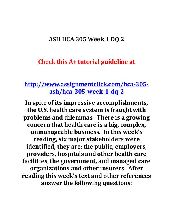 ASH HCA 305 Entire Course ASH HCA 305 Week 1 DQ 2