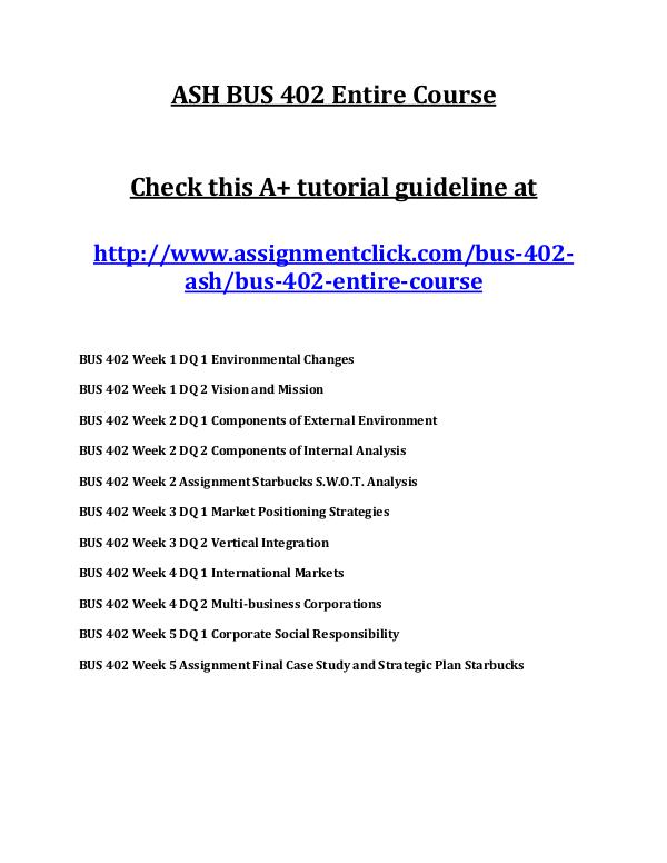 ASH BUS 402 Entire Course ASH BUS 402 Entire Course