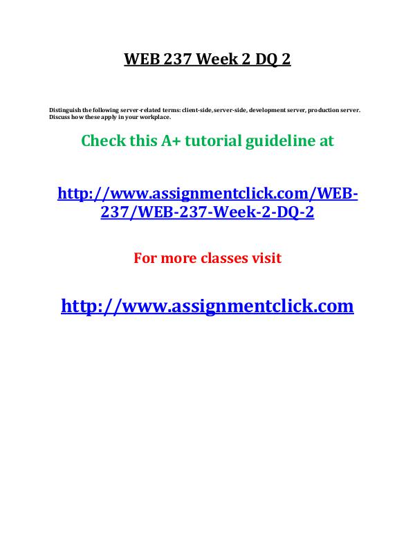 uop web 237 entire course UOP WEB 237 Week 2 DQ 2