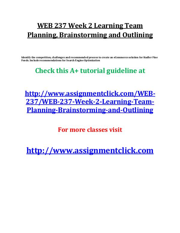 uop web 237 entire course UOP WEB 237 Week 2 Learning Team Planning, Brainst