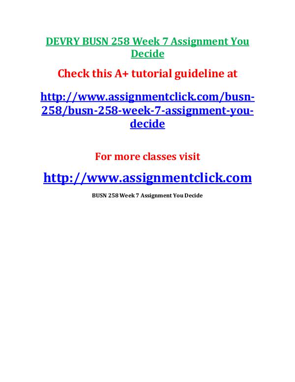 DEVRY BUSN 258 Week 7 Assignment You Decide