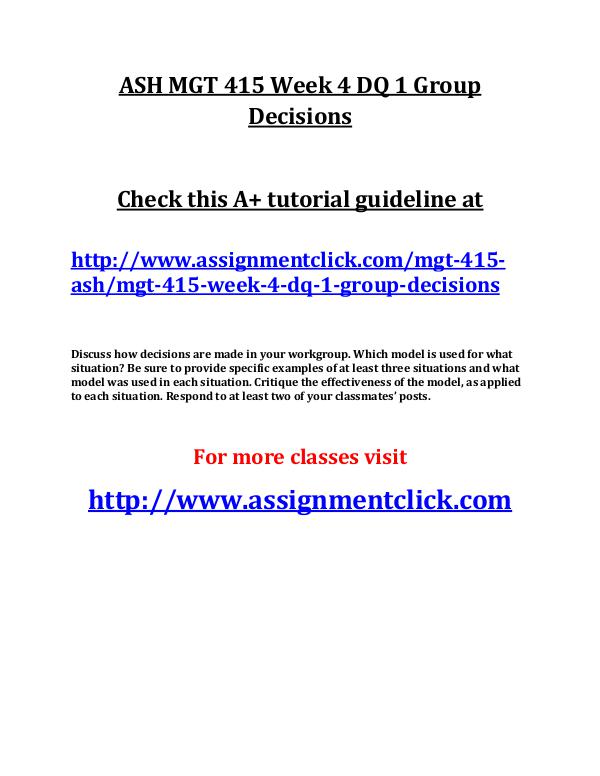 ASH MGT 415 Entire Course ASH MGT 415 Week 4 DQ 1 Group Decisions