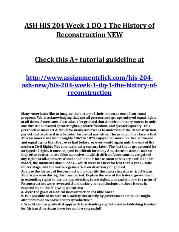 ASH HIS 204 Week 1 DQ 1 The History of Reconstruct