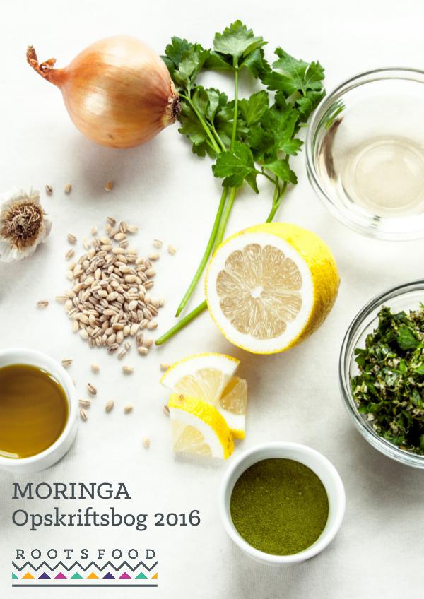 Roots Food, Moringa recipes 2016 Roots Food, Moringa recipebook 2016