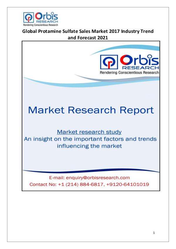 Global Protamine Sulfate Sales Industry Overview Global Protamine Sulfate Sales Industry 2017