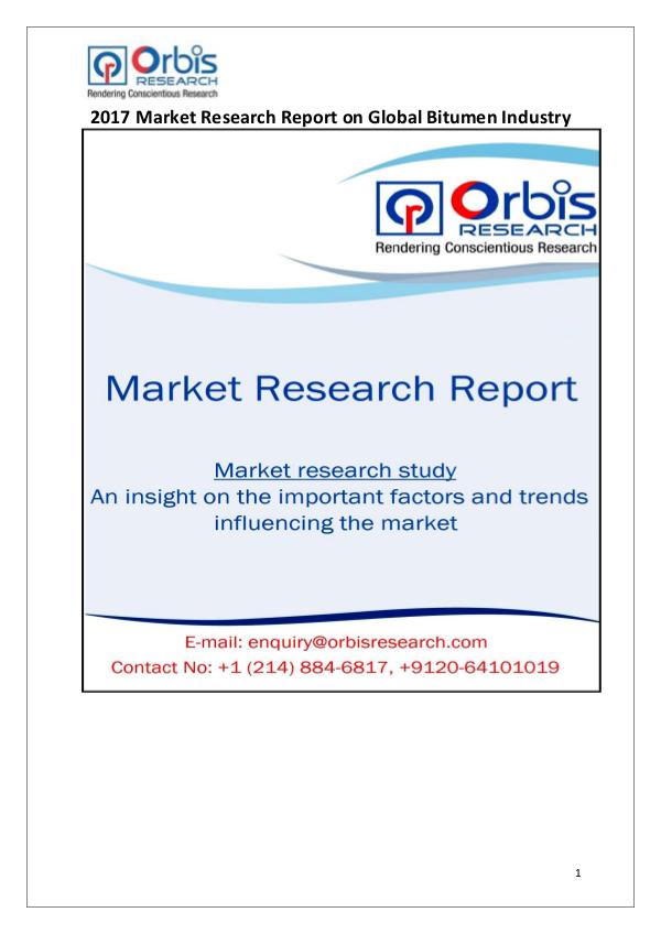 Global Hydrogen Peroxide Sales Industry Orbis Research: 2017 Global Bitumen Market