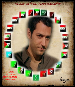 MURAT YILDIRIM IN THE ARABIC MAGAZINES MURAT YILDIRIM IN THE ARAB UNIFORMES