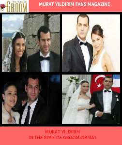 MURAT YILDIRIM IN THE ROLE OF GROOM