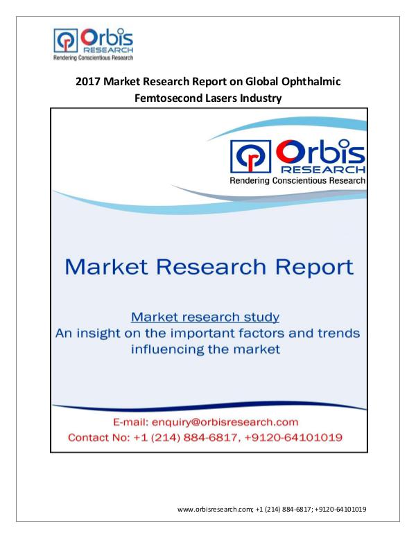 Medical Devices Market Research Report New Report Details Global Ophthalmic Femtosecond L