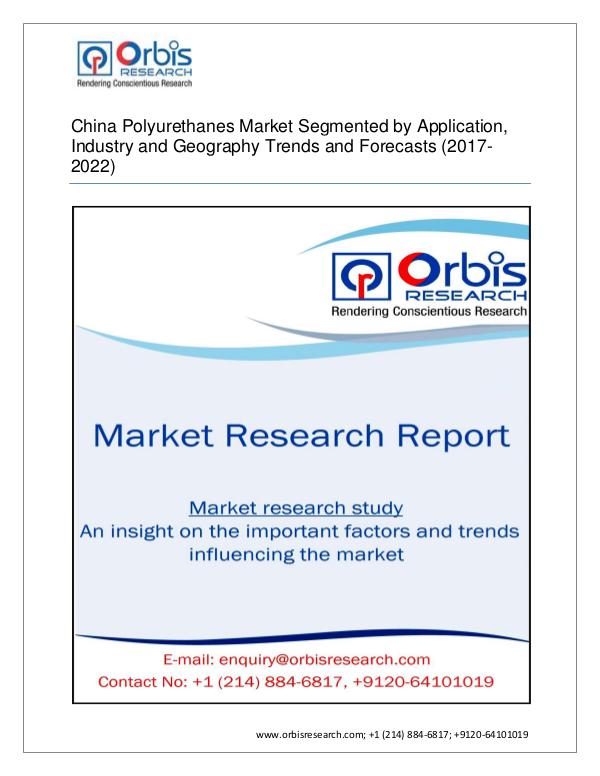 Chemical and Materials Market Research Report 2017 China Polyurethanes Market-Segmented by Produ