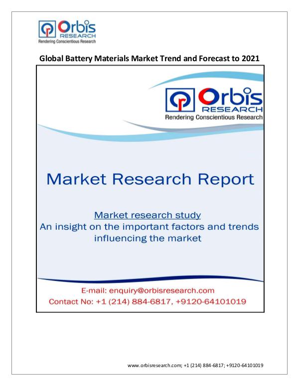 Chemical and Materials Market Research Report Global Battery Materials Market Review & 2021 Fore