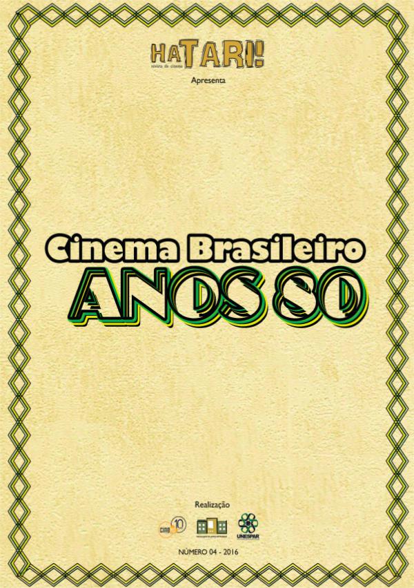 #04 Cinema Brasileiro Anos 80