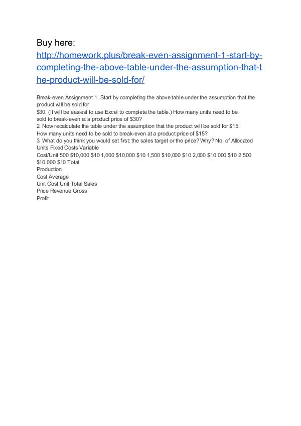 Break-even Assignment 1. Start by completing the above table under th Break-even Assignment 1. Start by completing the a