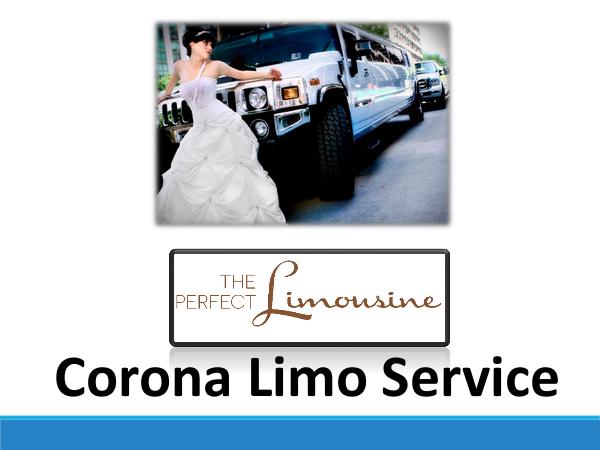 The Perfect Limo Corona The Perfect Limo Corona