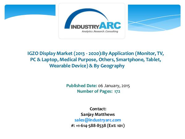 IGZO Display Market Smartphones and Smartwatches to adopt new IGZO