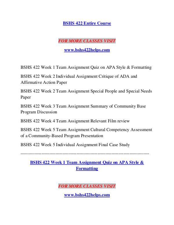 BSHS 422 HELPS Logical Brains / bshs422helps.com BSHS 422 HELPS Logical Brains / bshs422helps.com