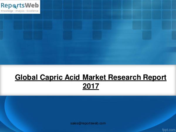 2017 Analysis: Global Capric Acid Industry