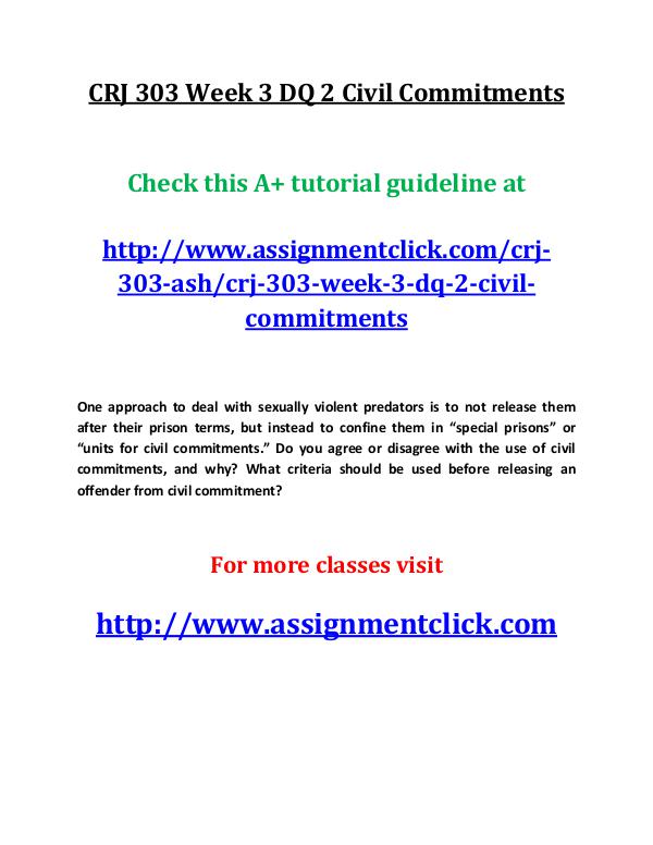 CRJ 303 Week 3 DQ 2 Civil Commitments