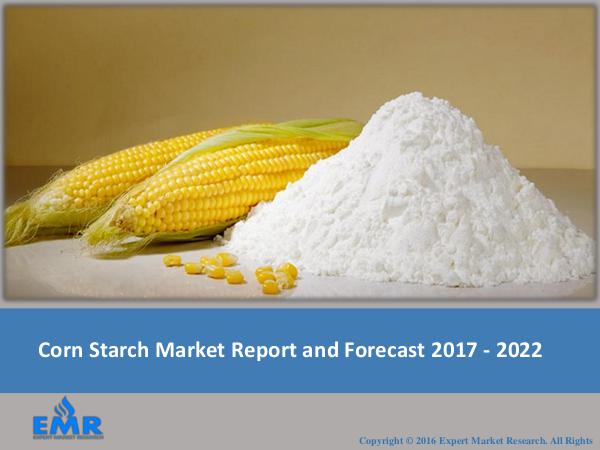 Food and Beverages Research Reports Corn Starch Market Report 2017-2022