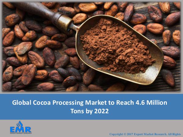 Food and Beverages Research Reports Cocoa Processing Industry 2017-2022