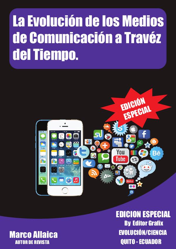 La Evolución de los Medios de Comunicación a Travez del Tiempo LA EVOLUCION DE LA COMUNICACIÓN 1