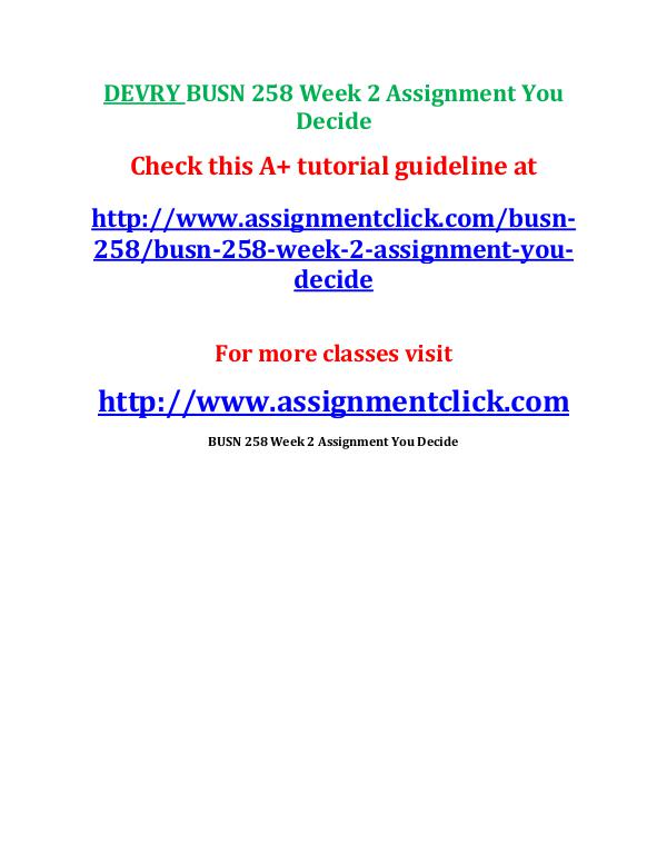 DEVRY BUSN 258 Week 2 Assignment You Decide