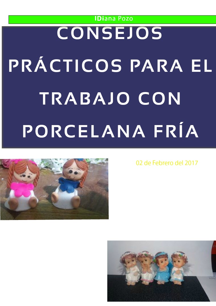 CONSEJOS PRÁCTICOS PARA EL TRABAJO CON PORCELANA FRÍA UTILIZAR ADECUADAMENTE