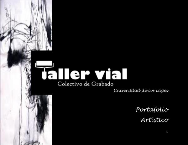 PORTAFOLIO ARTÍSTICO TALLER VIAL ACTUALIZADO PORTAFOLIO TALLER VIAL ACTUALIZADO- COLECTIVO DE G