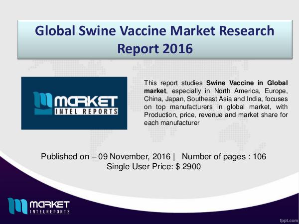 In-Depth Geographical-wise Analysis of Swine Vaccine Market In-Depth Geographical-wise Analysis of Swine Vacci