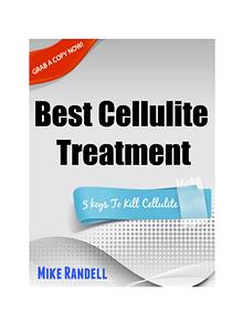 Best Cellulite Treatment - 5 Keys To Kill Your Cellulite