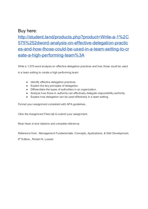 Write a 1,575-word analysis on effective delegation practices and how Homework