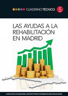 CT05 - Las ayudas a la rehabilitación en Madrid