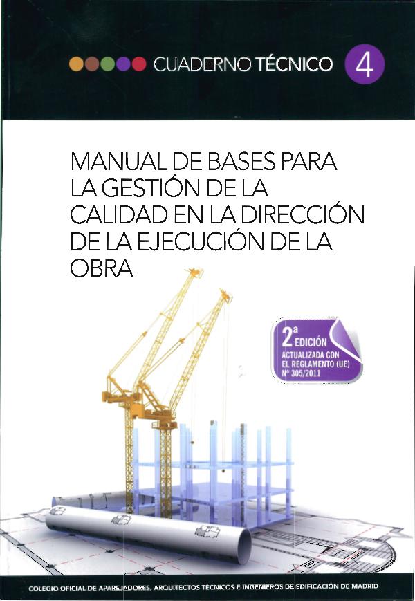 CT04 - Gestión de la calidad en dirección de la ejecución de la obra 1º edición - Abril 2012