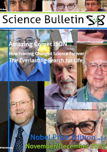 Science Bulletin Nov/Dec. 2013 Nobel Prize Edition