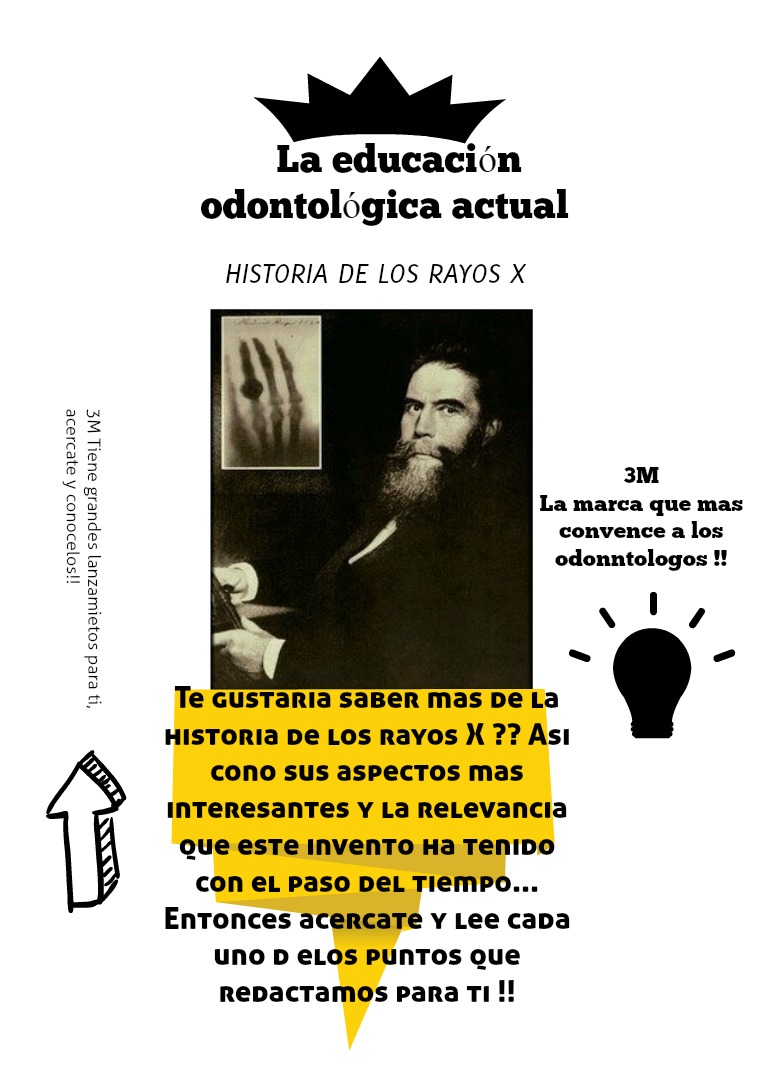 Historia de los rayos X La educacion odontologíca actual