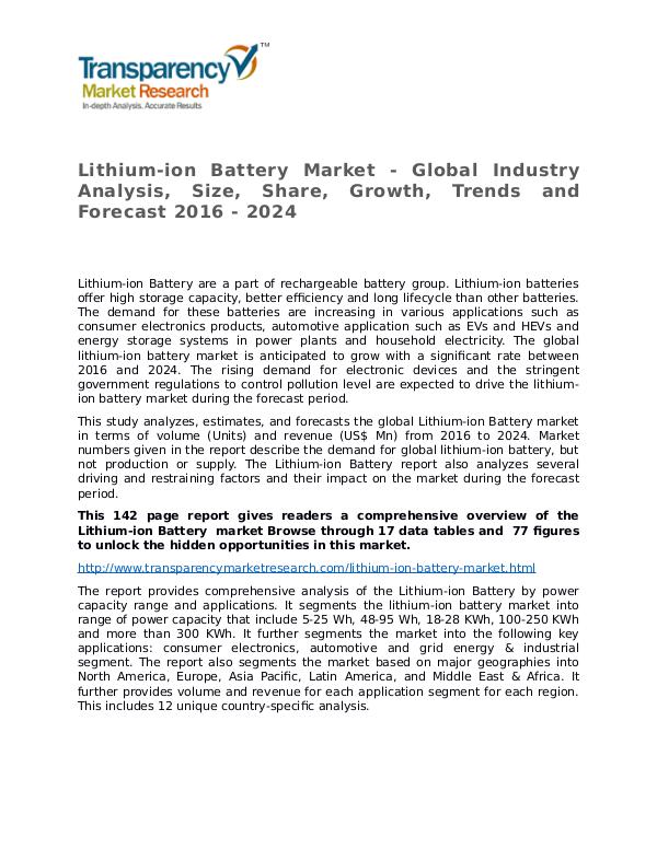 Lithium-ion Battery Market Growth, Trends and Forecast 2016 - 2024 Lithium-ion Battery Market - Global Industry Analy