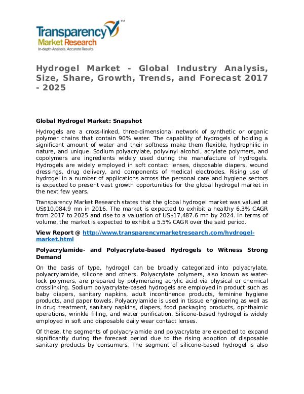 Hydrogel Market Research Report and Forecast up to 2025 Hydrogel Market - Global Industry Analysis, Size,