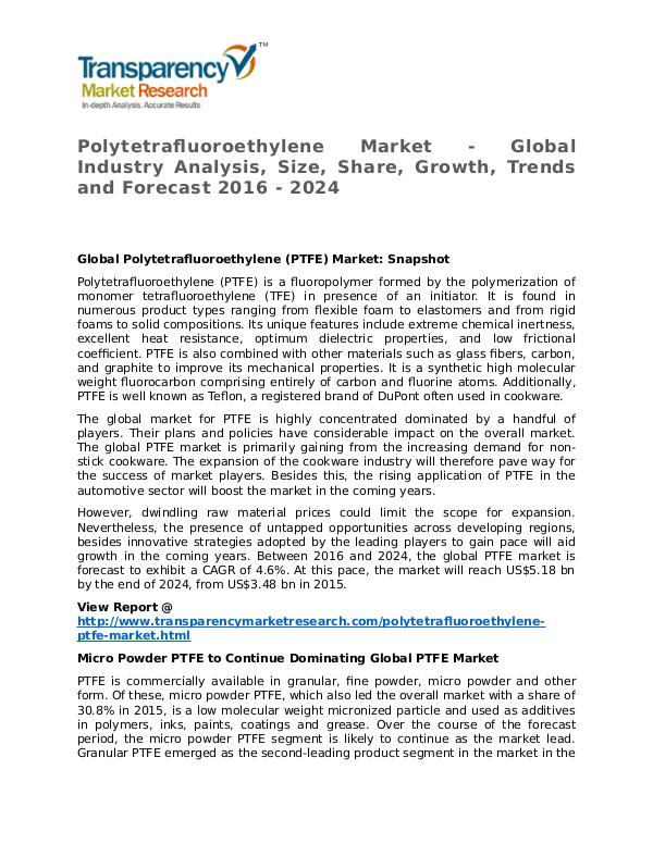 Polytetrafluoroethylene Market 2016 Polytetrafluoroethylene Market - Global Industry A