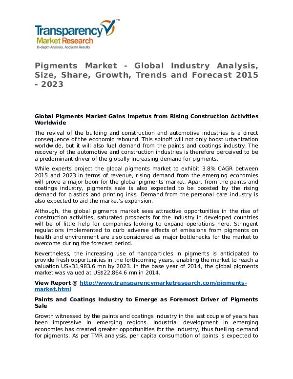 Pigments Market 2015 Share, Trend, Segmentation and Forecast to 2023 Pigments Market - Global Industry Analysis, Size,