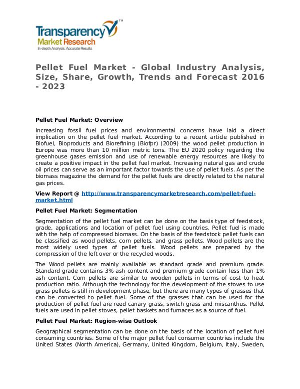 Pellet Fuel Market 2016 Share, Trend, Segmentation and Forecast Pellet Fuel Market - Global Industry Analysis, Siz