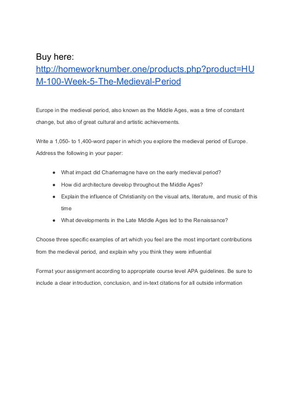 HUM 100 Week 5 The Medieval Period Homework Help