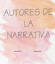 AUTORES DE LA NARRATIVA