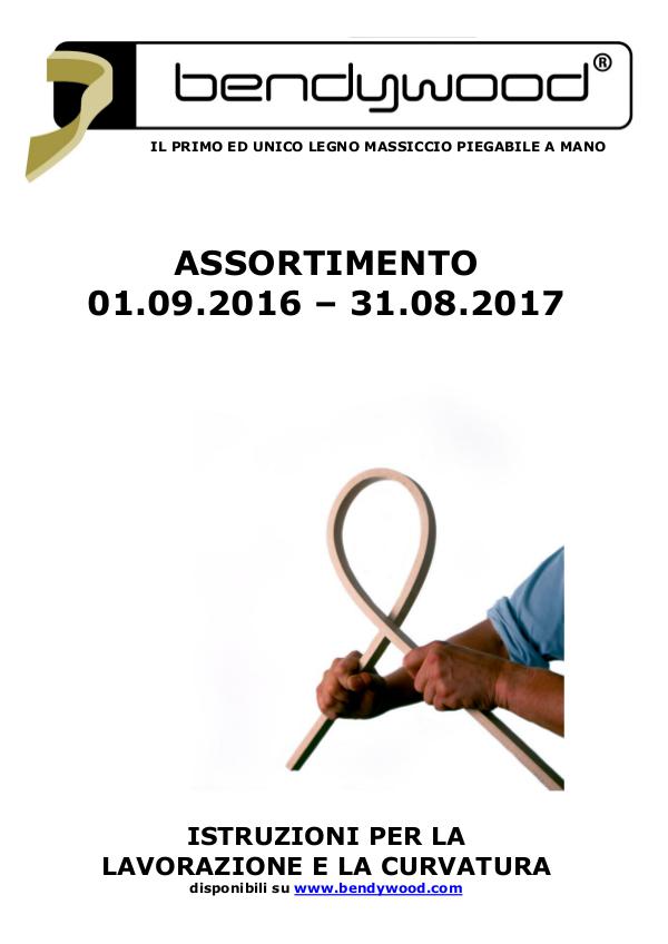 ASSORTIMENTO Bendywood 2016-2017 ASSORTIMENTO Bendywood 2016-2017