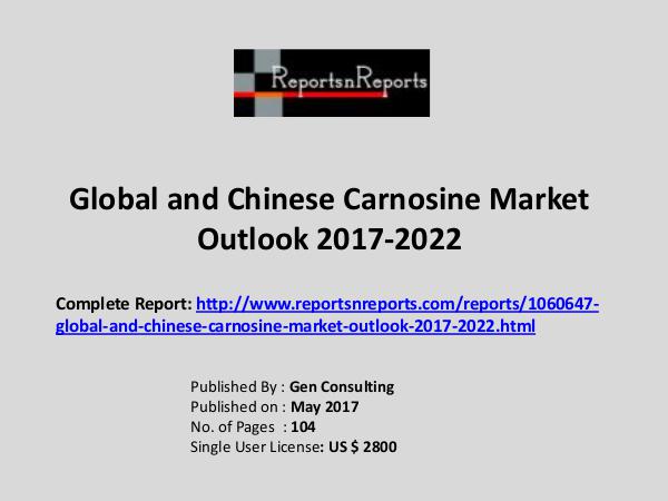 Carnosine Market Growth Analysis and Forecasts To 2022 Carnosine Industry 2017 Market Size, Share 2022