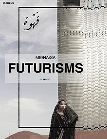 ME/NA/SA FUTURISMS