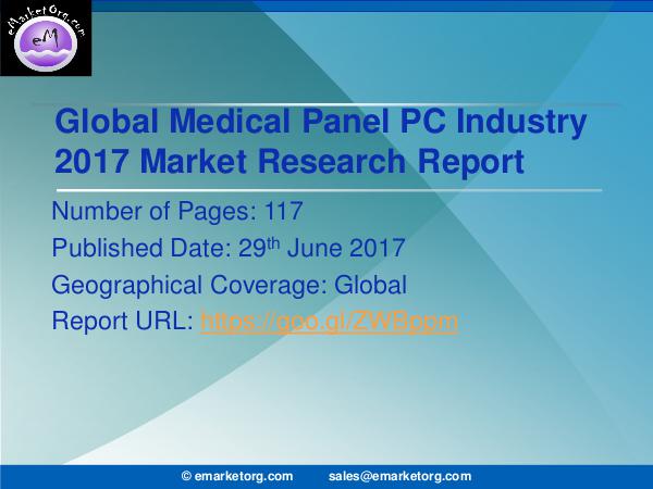 Medical Panel PC Market Research Report 2017-2022 Medical Panel PC Market News, Corporate Financial